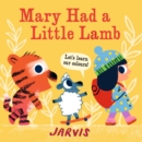 Mary Had a Little Lamb : A Colours Book - Book