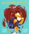 Do Lions Hate Haircuts? - Book