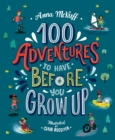 100 Adventures to Have Before You Grow Up - Book