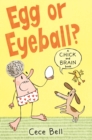Chick and Brain: Egg or Eyeball? - Book