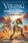 Viking Boy: the Real Story: Everything you need to know about the Vikings - Book