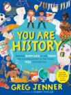 You Are History: From the Alarm Clock to the Toilet, the Amazing History of the Things You Use Every Day - Book