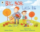 Big Bob, Little Bob - Book
