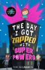 The Day I Got Zapped with Super Powers - eBook
