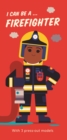 I Can Be A ... Firefighter - Book