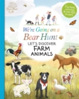 We're Going on a Bear Hunt: Let's Discover Farm Animals - Book