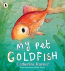 My Pet Goldfish - Book