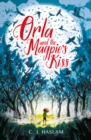 Orla and the Magpie's Kiss - Book