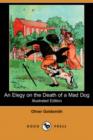 An Elegy on the Death of a Mad Dog - Book