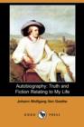 Autobiography : Truth and Fiction Relating to My Life (Dodo Press) - Book