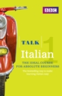 Talk Italian Enhanced eBook (with audio) - Learn Italian with BBC Active : The bestselling way to make learning Italian easy - eBook