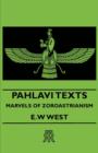 Pahlavi Texts - Marvels Of Zoroastrianism - Book
