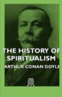 The History of Spiritualism - Book