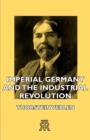 Imperial Germany And The Industrial Revolution - Book