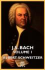 J.S. Bach - Volume 1 - Book
