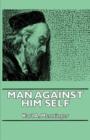 Man Against Him Self - Book