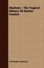 Marlowe - The Tragical History Of Doctor Faustus - Book