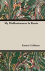 My Disillusionment In Russia - Book