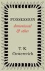 Possession - Demoniacal And Other - Book