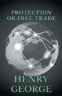 Protection Or Free Trade - Book