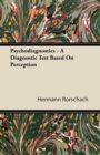 Psychodiagnostics - A Diagnostic Test Based On Perception - Book