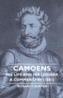 Camoens : His Life And His Lusiads - A Commentary (1881) - Book