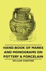 Hand-Book Of Marks And Monograms On Pottery & Porcelain - Book