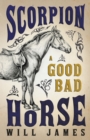 Scorpion - A Good Bad Horse - Book