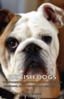 British Dogs - Their Varieties, History, Characteristics, Breeding, Management And Exhibition - Book