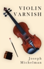 Violin Varnish - Book