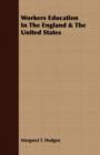 Workers Education In The England & The United States - Book