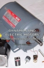 Dynamos And Electric Motors - How To Make And Run Them - Book
