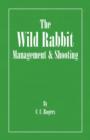 The Wild Rabbit - Management and Shooting - Book