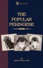 The Popular Pekingese ( A Vintage Dog Books Breed Classic) - Book