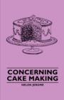 Concerning Cake Making - Book