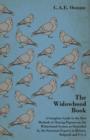The Widowhood Book - A Complete Guide to the Best Methods of Racing Pigeons on the Widowhood System as Described by the Foremost Experts in Britain, Belgium and U.S.A - Book