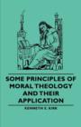 Some Principles of Moral Theology and Their Application - Book