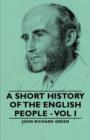 A Short History of the English People - Vol I - Book