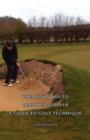 The Right Way To Become A Golfer - A Guide To Golf Technique - Book