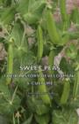 Sweet Peas - Their History, Development & Culture - Book