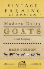 Modern Dairy Goats -Goat Keeping - Book