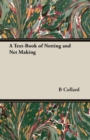 A Text-Book of Netting and Net Making - Book