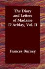 The Diary and Letters of Madame D'Arblay, Vol. II - Book