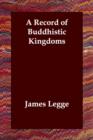 A Record of Buddhistic Kingdoms - Book