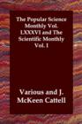 The Popular Science Monthly Vol. LXXXVI and the Scientific Monthly Vol. I - Book