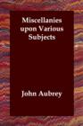 Miscellanies upon Various Subjects - Book