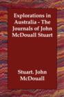 Explorations in Australia - the Journals of John Mcdouall Stuart - Book