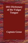 1811 Dictionary of the Vulgar Tongue - Book