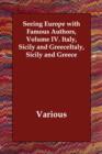 Seeing Europe with Famous Authors, Volume IV. Italy, Sicily and Greece - Book