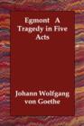 Egmont A Tragedy in Five Acts - Book
